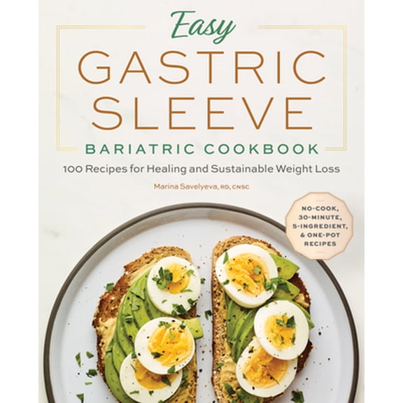Pre-Owned Easy Gastric Sleeve Bariatric Cookbook: 100 Recipes for Healing and Sustainable Weight Loss (Paperback) 1647397790 9781647397791