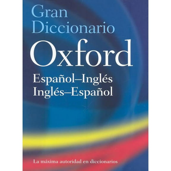 The Oxford Spanish/English Dictionary, (Hardcover)
