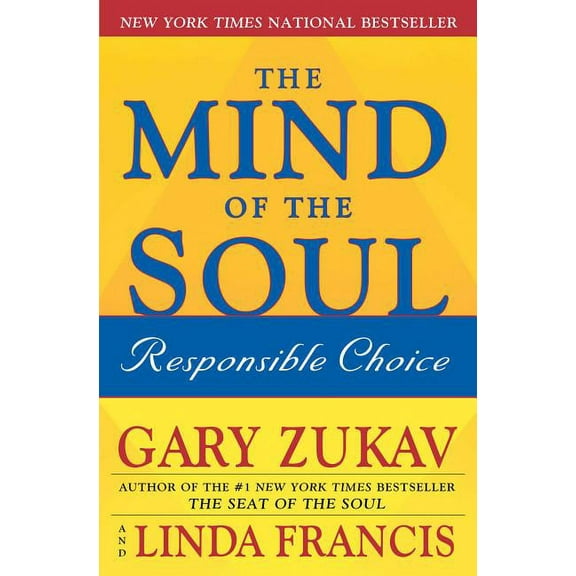 The Mind of the Soul: Responsible Choice, (Paperback)