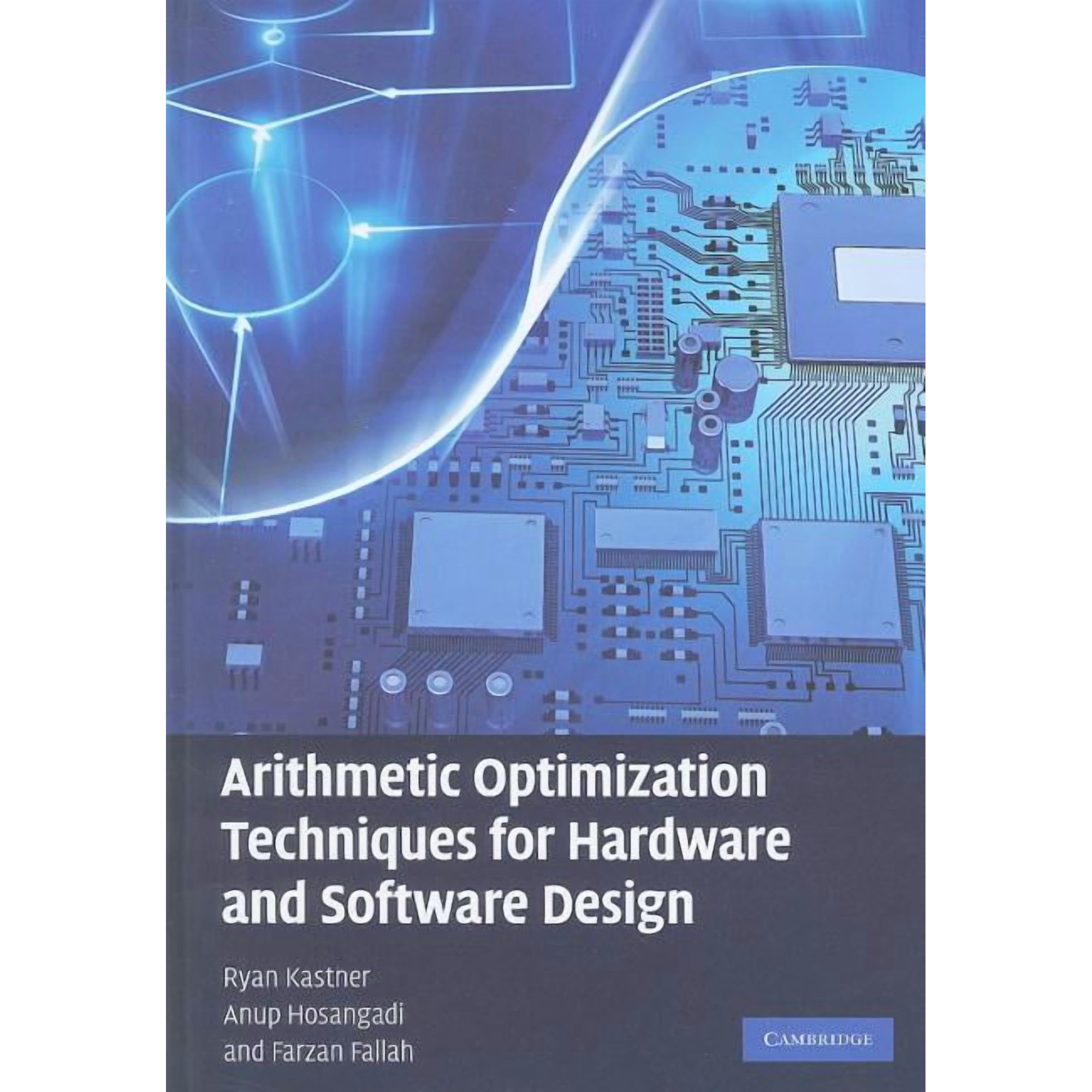 Arithmetic Optimization Techniques for Hardware and Software Design (Hardcover)