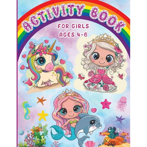Activity Book for Girls Ages 4-6: Workbook Games Activities: Coloring, Mazes, Spot The Difference, Tracing, Counting, Ma, (Paperback)