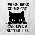 thumbnail image 2 of Work Hard So My Cat Can Live A Bttr Life T-Shirt | Cute Pets White Tee Gift, 2 of 5