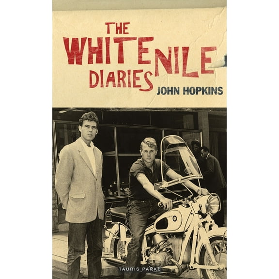 The White Nile Diaries, (Paperback)
