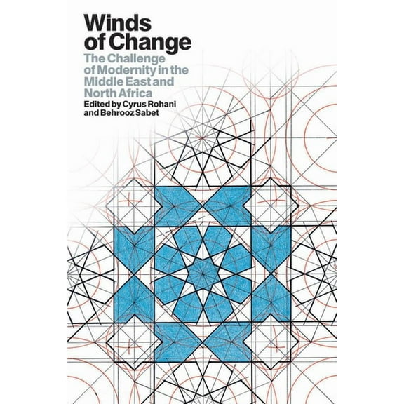 Winds of Change: The Challenge of Modernity in the Middle East and North Africa (Paperback)
