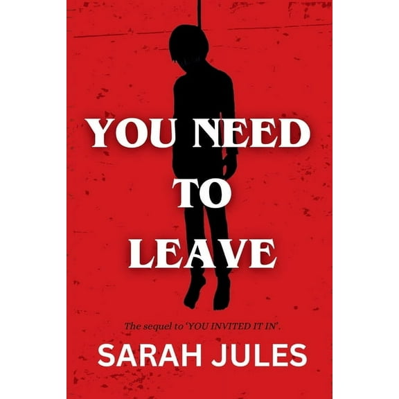 You Invited It in You Need to Leave, Book 2, (Paperback)