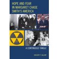thumbnail image 2 of Hope and Fear in Margaret Chase Smith's America: A Continuous Tangle, 2 of 2