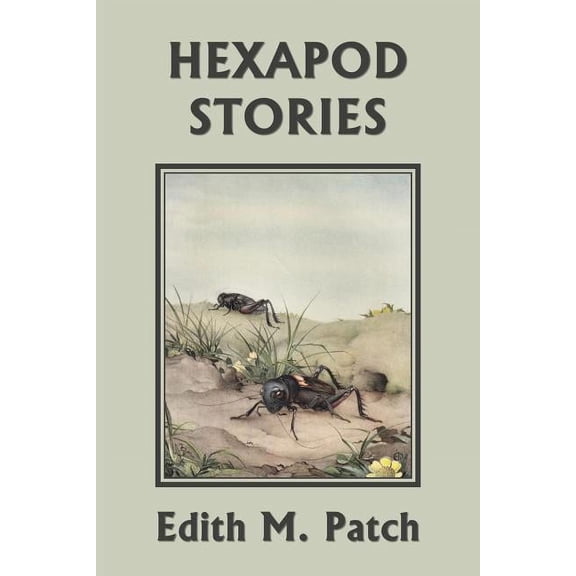Hexapod Stories (Yesterday's Classics), (Paperback)