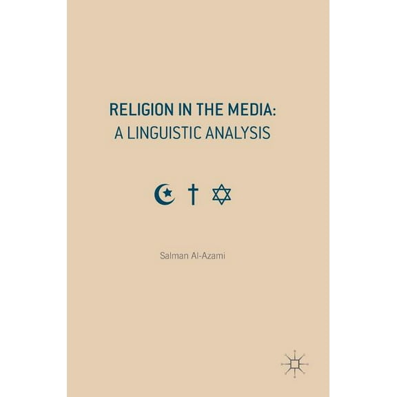 Religion in the Media: A Linguistic Analysis, (Hardcover)