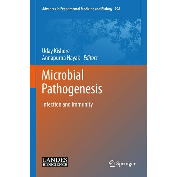 Advances in Experimental Medicine and Bi Microbial Pathogenesis: Infection and Immunity, Book 798, (Hardcover)