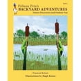 thumbnail image 2 of Pelican Pete's Backyard Adventures: Nature Discoveries and Outdoor Fun. Book 1, 2 of 3