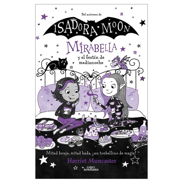 Mirabella y el Festin de Medianoche Alfaguara Infantil Libro de bolsillo 1ra edicion