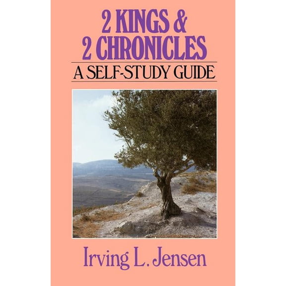 Jensen Bible Self-Study Guide 2 Kings & 2 Chronicles: A Self-Study Guide, (Paperback)