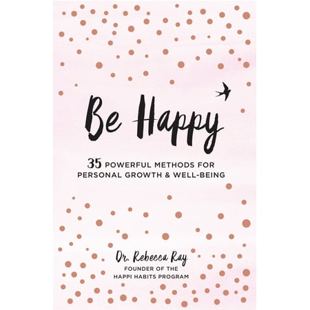 Be Happy : 35 Powerful Methods for Personal Growth & (Best Penis Growth Method)