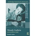 thumbnail image 1 of Woody Guthrie: Writing America's Songs (Routledge Historical Americans), 1 of 1