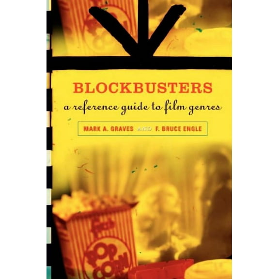 Blockbusters: A Reference Guide to Film Genres, (Hardcover)