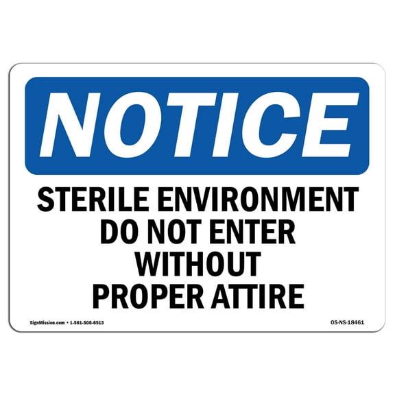 OSHA Notice Sign - Sterile Environment Do Not Enter Without |  Aluminum Sign | Protect Your Business, Work Site, Warehouse & Shop Area |  Made in the USA