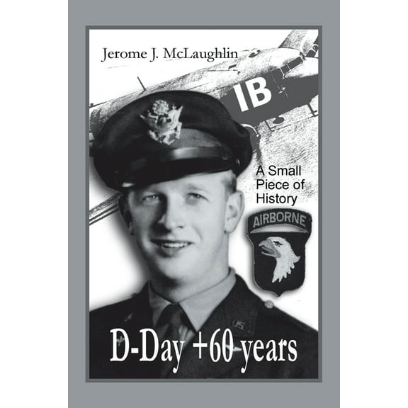 D-Day 60 Years: A Small Piece of History