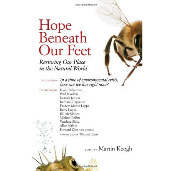 Hope Beneath Our Feet : Restoring Our Place in the Natural World 9781556439193 Used / Pre-owned