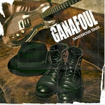 Ganafoul - Dangerous Times - Music & Performance - CD