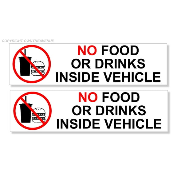 x2 No Food or Drinks Warning Notice Label Car Vinyl Sticker Decals 4" Two Pack