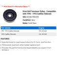 thumbnail image 2 of Drive Belt Tensioner Pulley - Compatible with 1990 - 1993 Cadillac Eldorado 1991 1992, 2 of 2