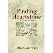 Finding Heartstone : A Taste of the Wilderness (Paperback)