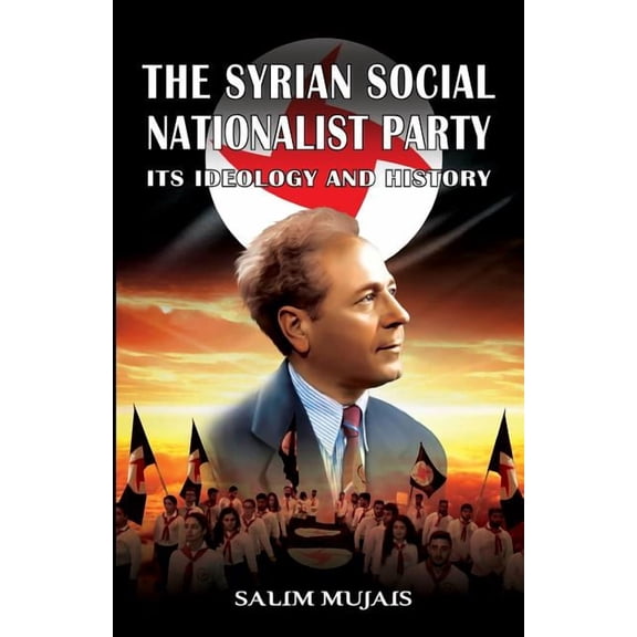 The Syrian Social Nationalist Party (Paperback)