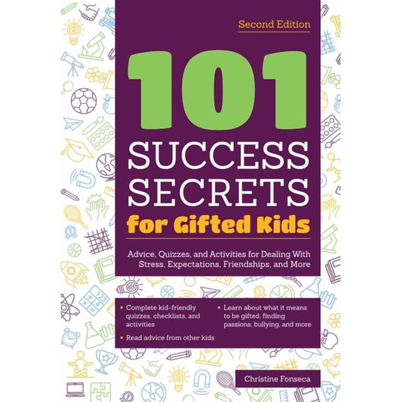 101 Success Secrets for Gifted Kids: Advice, Quizzes, and Activities for Dealing with Stress, Expectations, Friendships,, (Paperback)