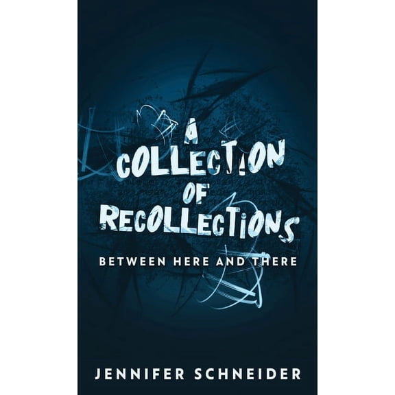 A Collection Of Recollections (Hardcover)