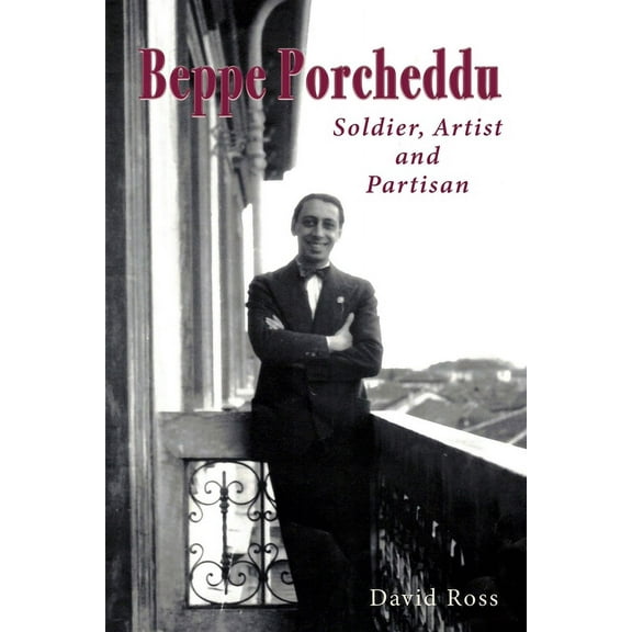 Beppe Porcheddu: Soldier, Artist and Partisan (Paperback)