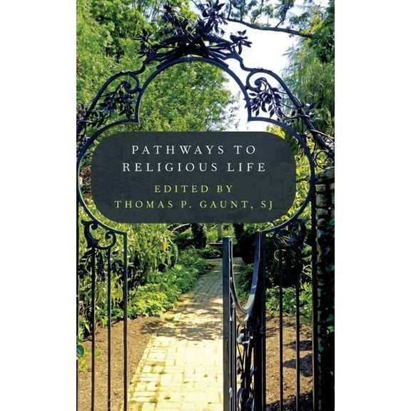 Pathways to Religious Life, (Hardcover)