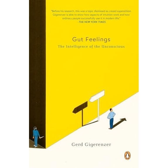 Pre-Owned Gut Feelings: The Intelligence of the Unconscious (Paperback) 0143113763 9780143113768