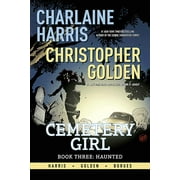 Charlaine Harris Cemetery Girl Book Three: Haunted TPB (Paperback)