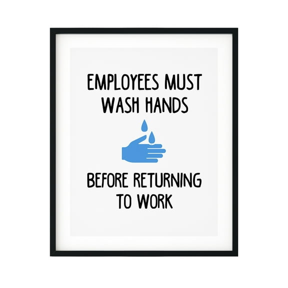 Employees Must Wash Hands Before Returning To Work 11 x 14 UNFRAMED Print Business & Events Decor Wall Art