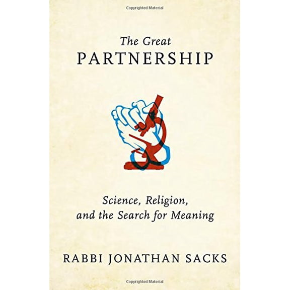 Pre-Owned The Great Partnership: Science, Religion, and the Search for Meaning (Hardcover) 0805243011 9780805243017
