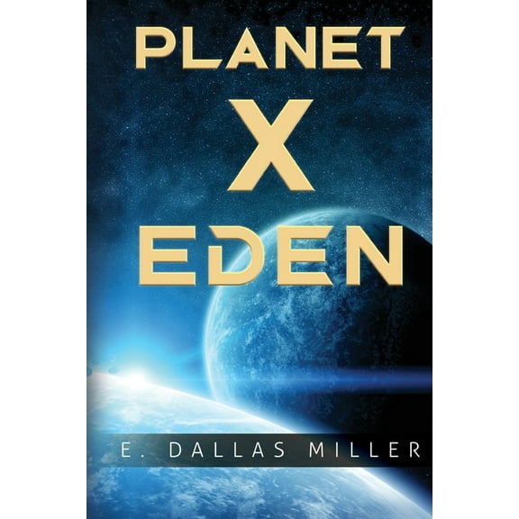 Planet X: Eden, (Paperback)