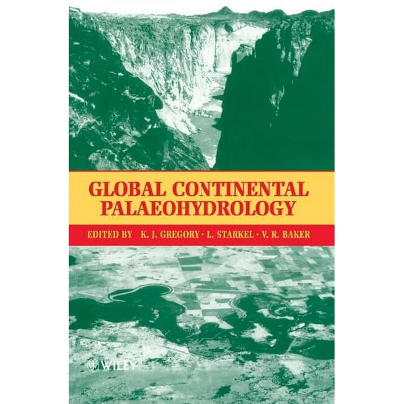 Global Continental Palaeohydrology, (Hardcover)