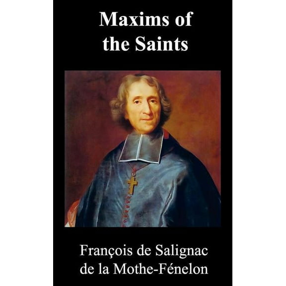 Maxims of the Saints, (Hardcover)