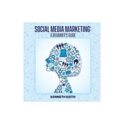 Social Media Marketing: A Beginner's Guide (Paperback)