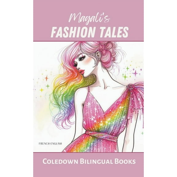 Magali's Fashion Tales: French-English, (Paperback)
