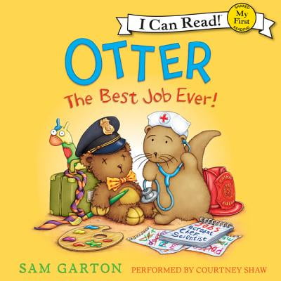 Otter: The Best Job Ever! - Audiobook (Best Jobs Working With Children)
