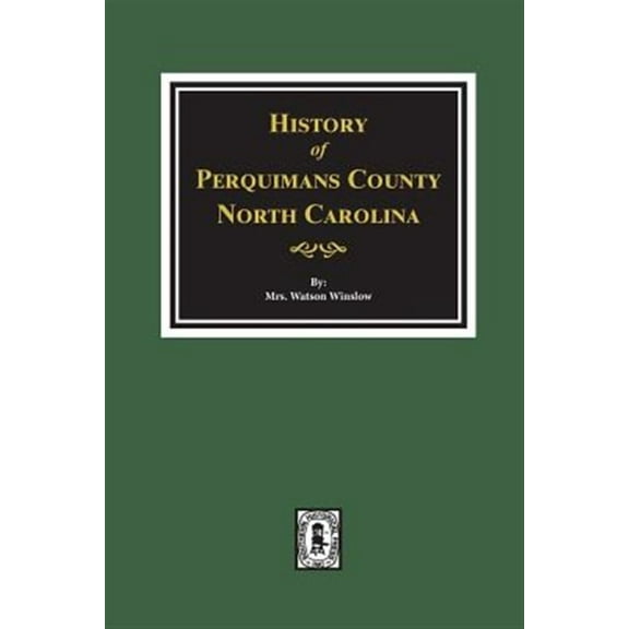 History of Perquimans County, North Carolina (Paperback)