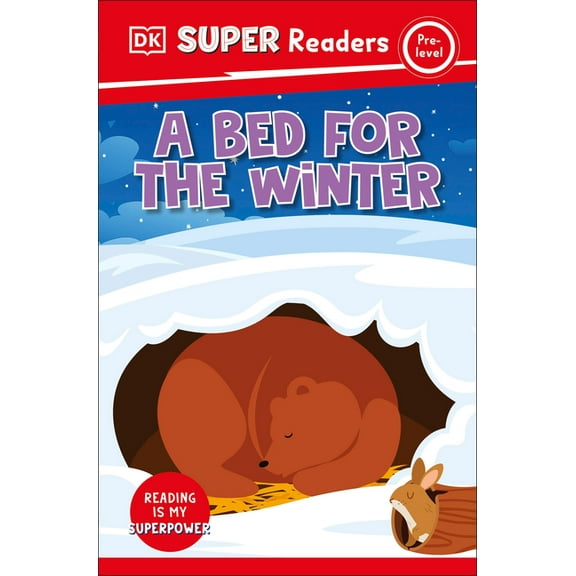 DK Super Readers DK Super Readers Pre-Level a Bed for the Winter, (Paperback)