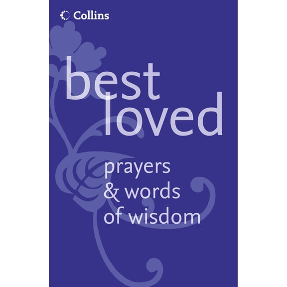 Best Loved Prayers and Words of Wisdom (Paperback) by Martin Manser