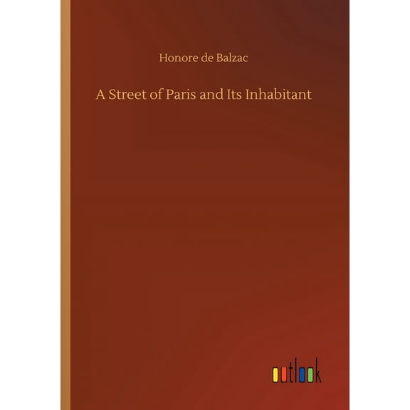 A Street of Paris and Its Inhabitant (Paperback)