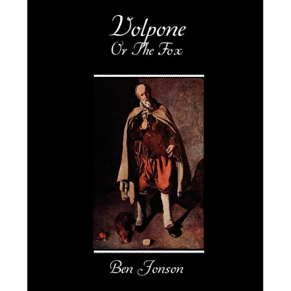 Volpone Or The Fox (Paperback)