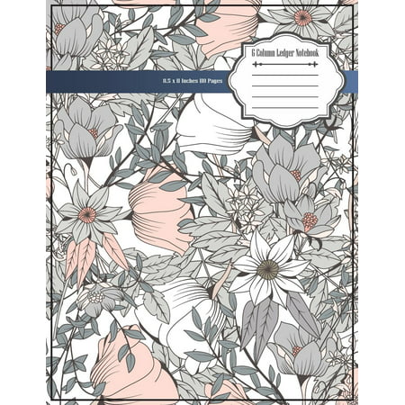 6 Column Ledger Notebook: Accounting Ledger Notebook Record Keeping Book Financial Ledgers Paper 8.5 X 11 Inches 110 Pages