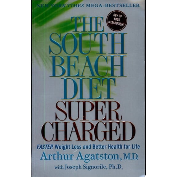 Pre-Owned The South Beach Diet Supercharged: Faster Weight Loss and Better Health for Life (Paperback) 031255995X 9780312559953