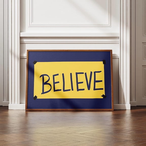 Believe Sign Art Print Poster, Unframed Paper Poster 8x10in