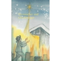 Sternsucher und GlÃ¼ckbringer, (Paperback)